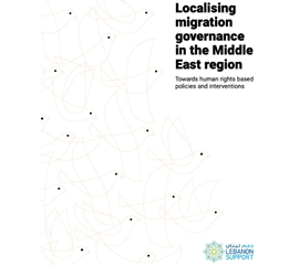 Localising migration governance in the Middle East region....
