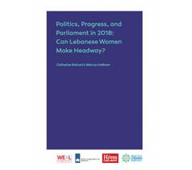 Politics, Progress, and Parliament in 2018: Can Lebanese...