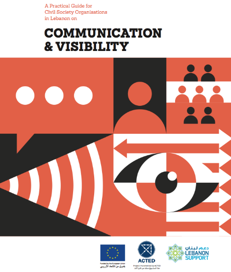 A Practical guide for Civil Society Organisations in Lebanon on Communication & Visibility