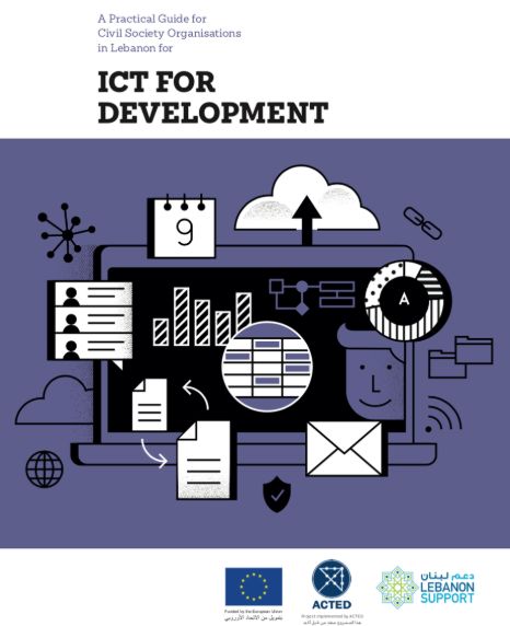 A Practical Guide for Civil Society Organisations in Lebanon for ICT For Development