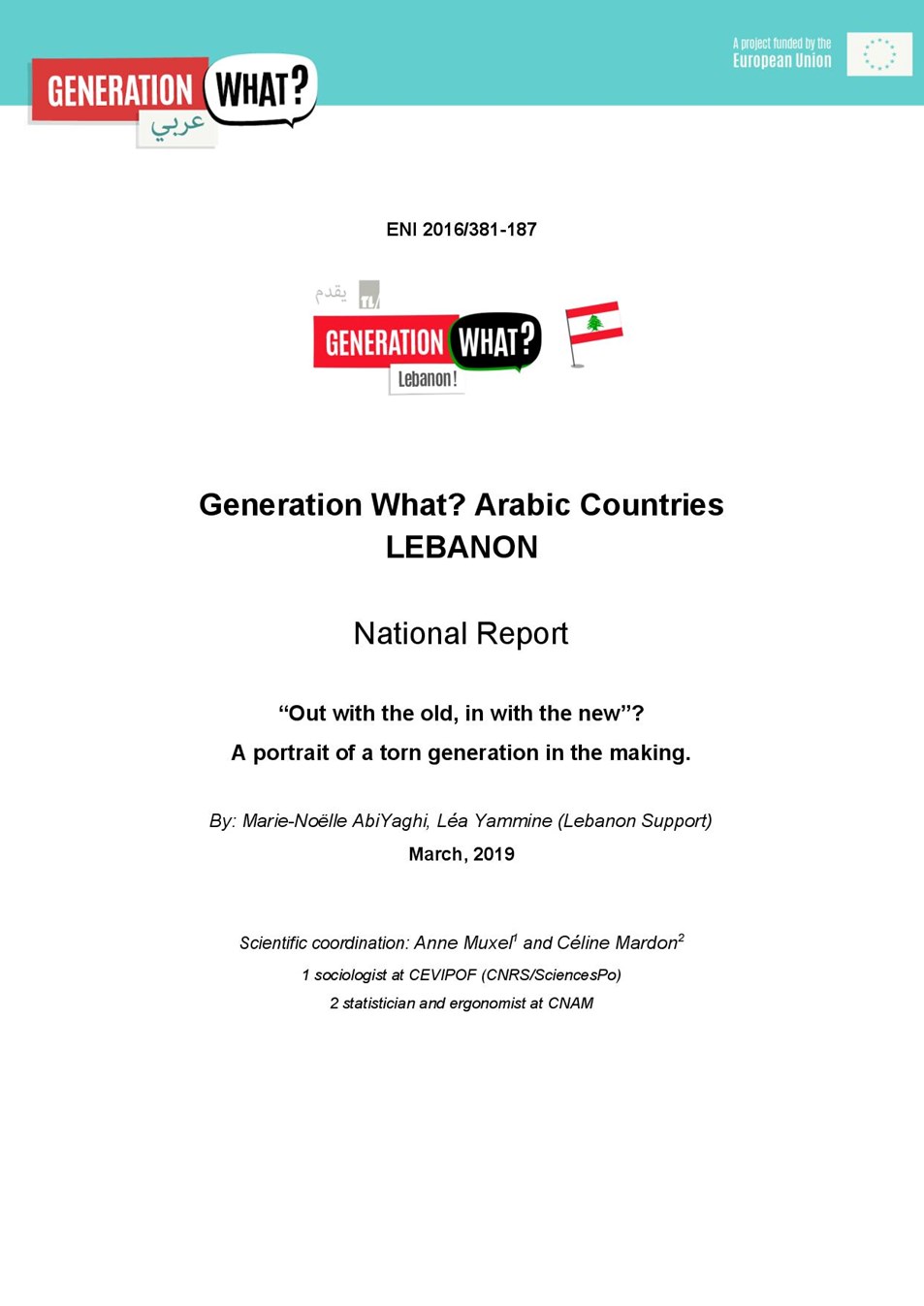 “Out with the old, in with the new”? A Portrait of a Torn Generation in the Making
