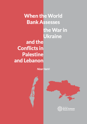 When the World Bank Assesses the War in Ukraine and the Conflicts in Palestine and Lebanon